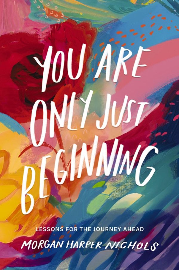 You Are Only Just Beginning: Lessons for the Journey Ahead on Sale