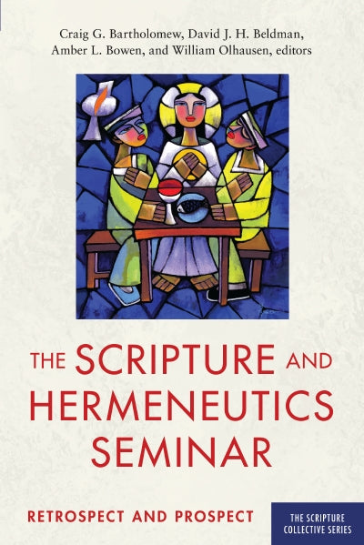 The Scripture and Hermeneutics Seminar, 25th Anniversary: Retrospect and Prospect Cheap