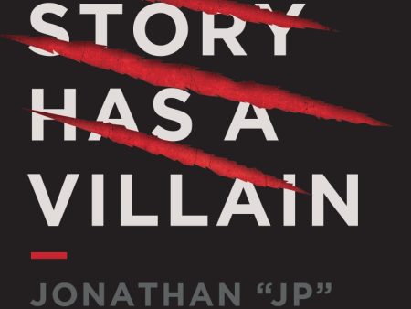 Your Story Has a Villain: Identify Spiritual Warfare and Learn How to Defeat the Enemy For Sale