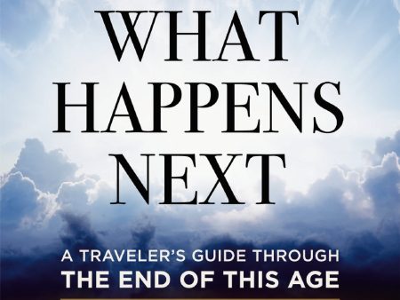 What Happens Next Video Study: A Traveler’s Guide through the End of This Age Online Sale