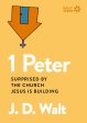 1 Peter: Surprised by the Church Jesus is Building For Sale