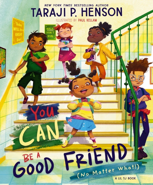 You Can Be a Good Friend (No Matter What!): A Lil TJ Book Online