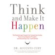 Think and Make It Happen: The Breakthrough Program for Conquering Anxiety, Overcoming Negative Thoughts, and Discovering Your True Potential - Audiobook (Unabridged) For Sale