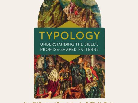 Typology─Understanding the Bible s Promise-Shaped Patterns: How Old Testament Expectations are Fulfilled in Christ - Audiobook (Unabridged) Fashion