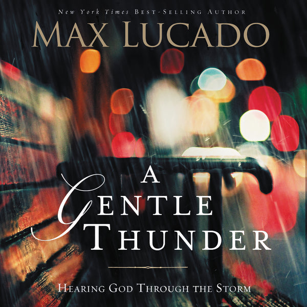 A Gentle Thunder: Hearing God Through the Storm - Audiobook (Unabridged) For Cheap