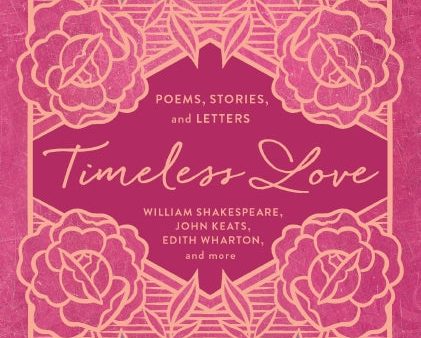 Timeless Love: Poems, Stories, and Letters Supply