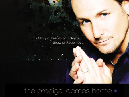 The Prodigal Comes Home: My Story of Failure and God s Story of Redemption - Audiobook (Unabridged) For Sale