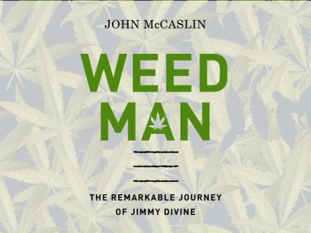 Weed Man: The Remarkable Journey of Jimmy Divine - Audiobook (Unabridged) Hot on Sale