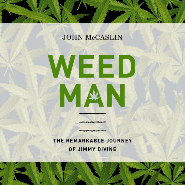 Weed Man: The Remarkable Journey of Jimmy Divine - Audiobook (Unabridged) Hot on Sale