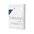 Thriving with Anxiety: 9 Tools to Make Your Anxiety Work for You Cheap