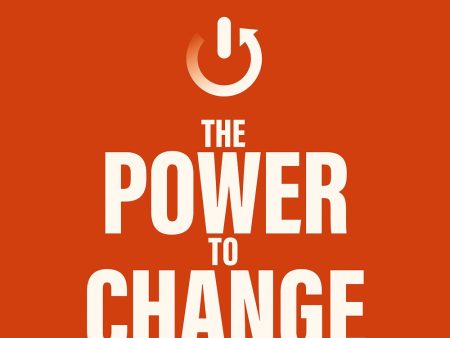 The Power to Change: Mastering the Habits That Matter Most - Audiobook (Unabridged) Online