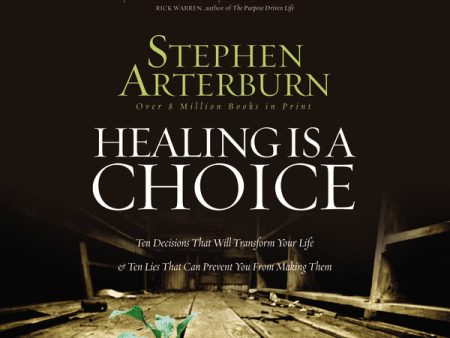 Healing Is a Choice: 10 Decisions That Will Transform Your Life and 10 Lies That Can Prevent You From Making Them - Audiobook (Abridged) For Cheap