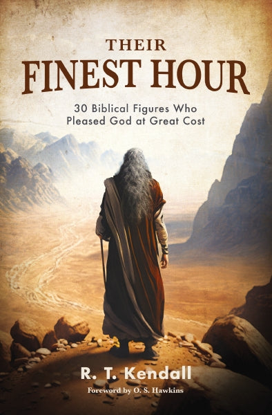 Their Finest Hour: 30 Biblical Figures Who Pleased God at Great Cost Supply