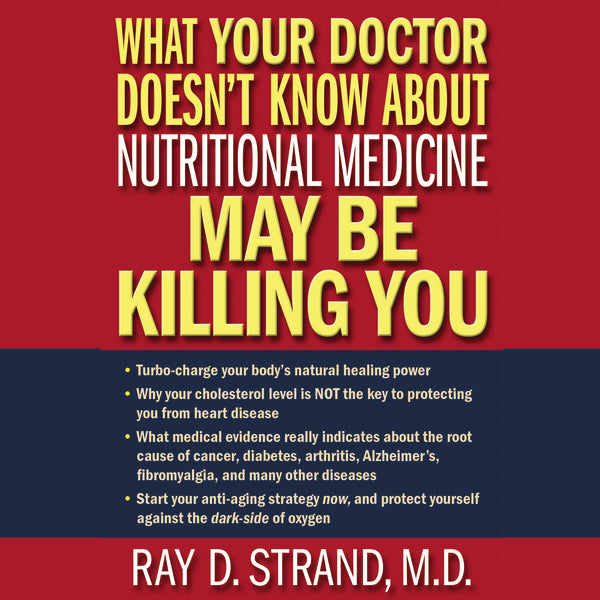 What Your Doctor Doesn t Know About Nutritional Medicine May Be Killing You - Audiobook (Unabridged) For Sale