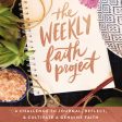 The Weekly Faith Project: A Challenge to Journal, Reflect, and Cultivate a Genuine Faith - Audiobook (Unabridged) Online