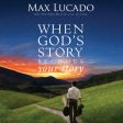 When God s Story Becomes Your Story - Audiobook (Unabridged) Sale