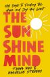 The Sunshine Mind: 100 Days to Finding the Hope and Joy You Want Discount