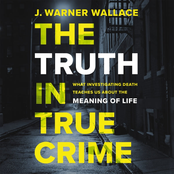 The Truth in True Crime: What Investigating Death Teaches Us About the Meaning of Life - Audiobook (Unabridged) Online now