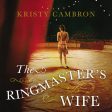 The Ringmaster s Wife - Audiobook (Unabridged) Fashion