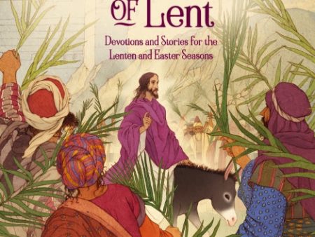 Twas the Season of Lent: Devotions and Stories for the Lenten and Easter Seasons Fashion