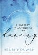 Turn My Mourning into Dancing: Finding Hope During Hard Times Online Sale