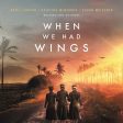 When We Had Wings - Audiobook (Unabridged) For Cheap