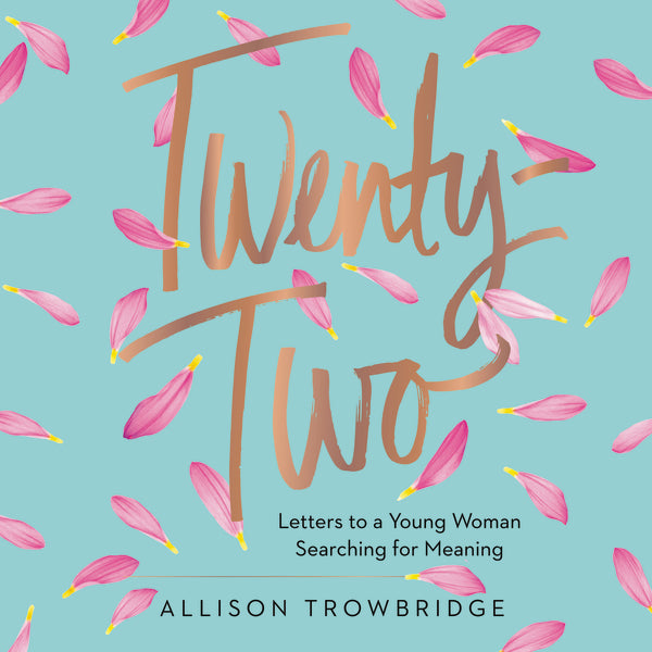 Twenty-Two: Letters to a Young Woman Searching for Meaning - Audiobook (Unabridged) Online