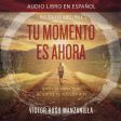 Tu momento es ahora: 3 pasos para que el éxito te suceda a ti - Audiobook (Unabridged) Fashion