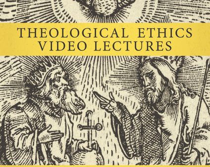 Theological Ethics Video Lectures: The Moral Life of the Gospel in Contemporary Context on Sale