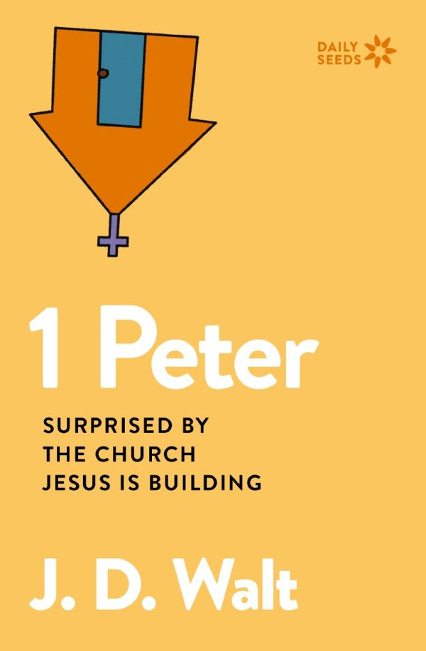 1 Peter: Surprised by the Church Jesus is Building For Sale