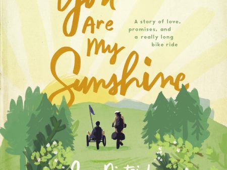 You Are My Sunshine: A Story of Love, Promises, and a Really Long Bike Ride - Audiobook (Unabridged) Discount