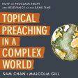 Topical Preaching in a Complex World: How to Proclaim Truth and Relevance at the Same Time - Audiobook (Unabridged) Cheap