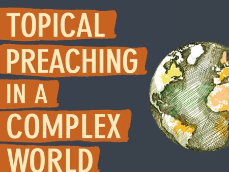 Topical Preaching in a Complex World: How to Proclaim Truth and Relevance at the Same Time - Audiobook (Unabridged) Cheap