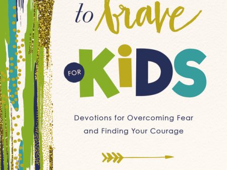 100 Days to Brave for Kids: Devotions for Overcoming Fear and Finding Your Courage - Audiobook (Unabridged) Sale