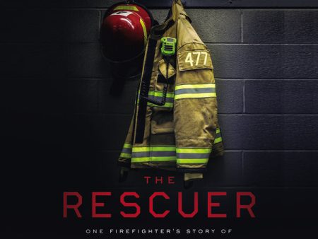 The Rescuer: One Firefighter’s Story of Courage, Darkness, and the Relentless Love That Saved Him - Audiobook (Unabridged) Supply