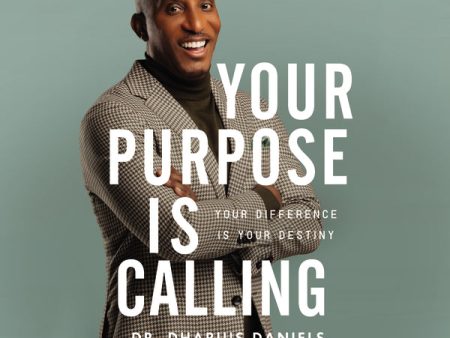 Your Purpose Is Calling: Your Difference Is Your Destiny - Audiobook (Unabridged) Fashion