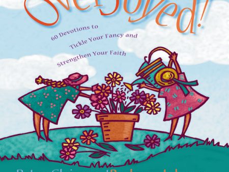 Overjoyed!: Devotions to Tickle Your Fancy and Strengthen Your Faith - Audiobook (Abridged) For Discount