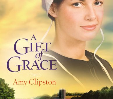 A Gift of Grace: A Novel Online now