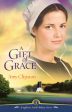 A Gift of Grace: A Novel Online now