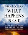 What Happens Next Bible Study Guide plus Streaming Video: A Traveler’s Guide through the End of This Age on Sale