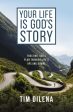 Your Life is God s Story: Trusting God’s Plan Through Life’s Ups and Downs For Sale