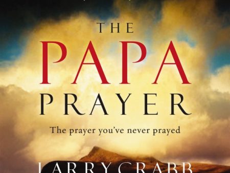 The Papa Prayer: The Prayer You ve Never Prayed - Audiobook (Abridged) Online Sale