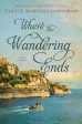 Where the Wandering Ends: A Novel of Corfu on Sale