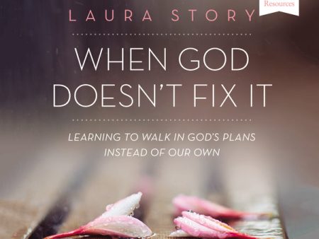 When God Doesn t Fix It: Audio Bible Studies: Learning to Walk in God s Plans Instead of Our Own - Audiobook (Unabridged) For Sale