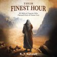 Their Finest Hour: 30 Biblical Figures Who Pleased God at Great Cost - Audiobook (Unabridged) on Sale