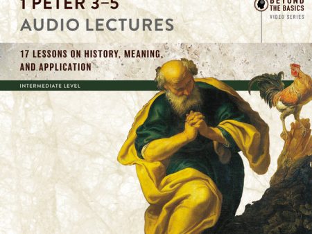 1 Peter 3-5: Audio Lectures - Audiobook (Unabridged) Supply