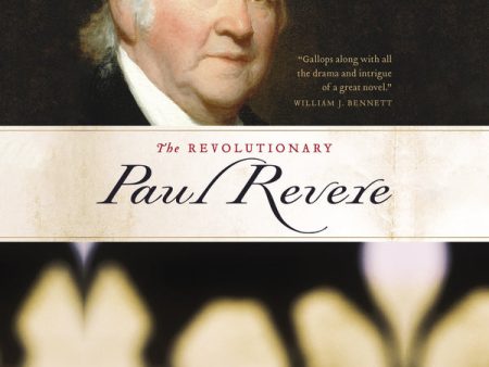 The Revolutionary Paul Revere: A Biography of a Hero of the American Revolution - Audiobook (Unabridged) Hot on Sale