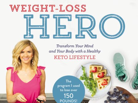 Weight-Loss Hero: Transform Your Mind and Your Body with a Healthy Keto Lifestyle - Audiobook (Unabridged) on Sale