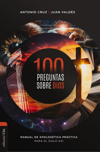 100 preguntas sobre Dios: Manual de apologética práctica para el siglo XXI Supply