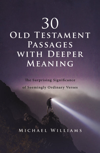 30 Old Testament Passages with Deeper Meaning: The Surprising Significance of Seemingly Ordinary Verses Fashion